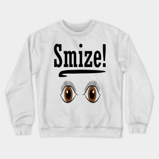 Smize Crewneck Sweatshirt